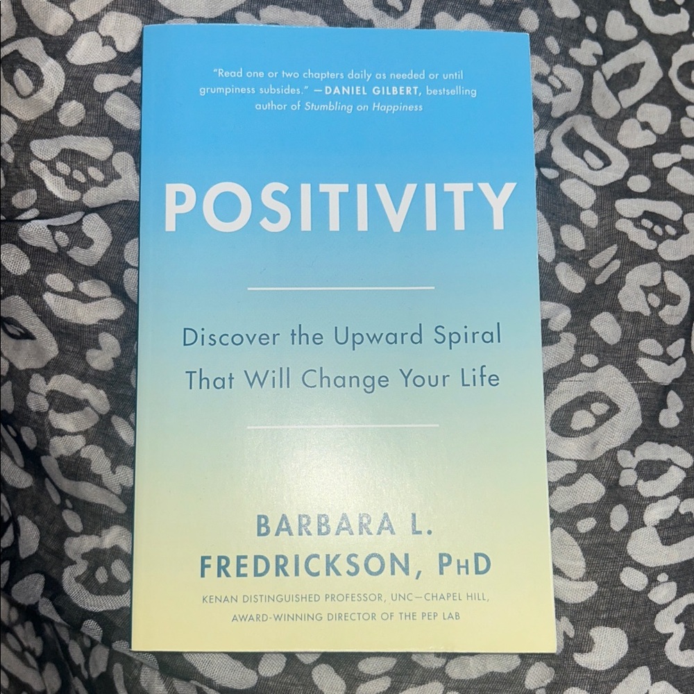 Positivity - Discover the Upward Spiral That Will Change Your Life Book NWT